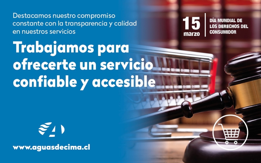 Día de los Derechos del Consumidor Aguas Décima y la experiencia de Satisfacción